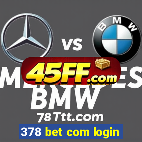 378 bet com login